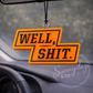 Well Sh!t - Orange/Blk