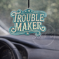 Trouble Maker