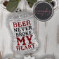 Beer Never Broke My Heart Freshie