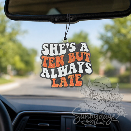 10…always late